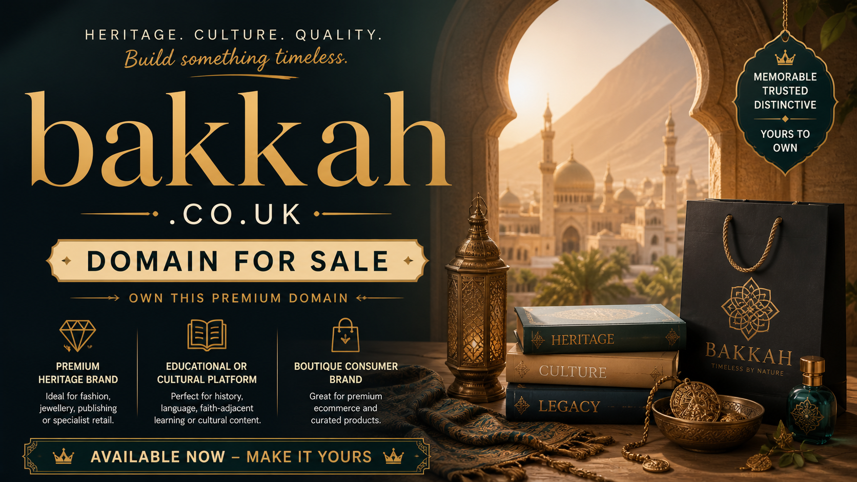 Promotional graphic featuring the domain bakkah.co.uk, shown with ornate archway and heritage items. Style: elegant cultural luxury.